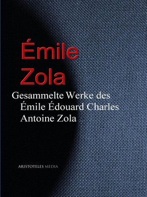 cover image of Gesammelte Werke des Émile Édouard Charles Antoine Zola